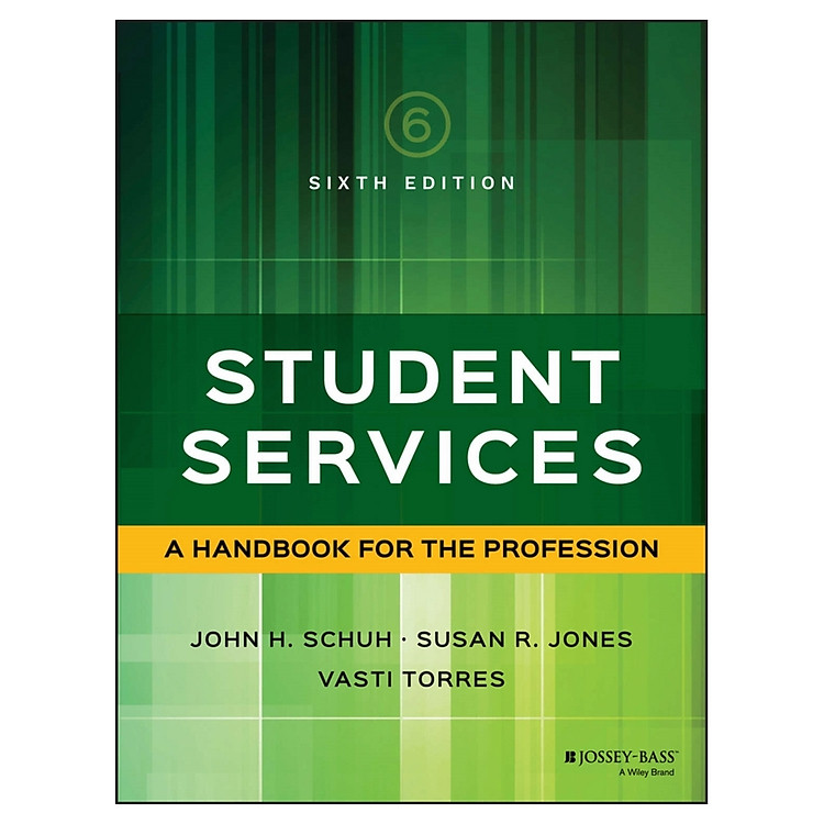 Student Services: A Handbook For The Profession, Sixth Edition