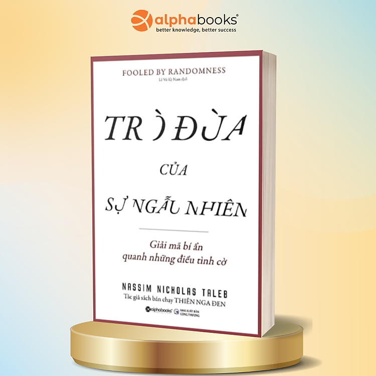 Bộ Sách Của Tác Giả Nassim Nicholas Taleb: Thiên Nga Đen+Da Thịt Trong Cuộc Chơi+Trò Đùa Của Sự Ngẫu Nhiên (Lẻ/Combo)