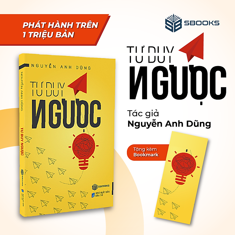 TƯ DUY NGƯỢC – Nguyễn Anh Dũng