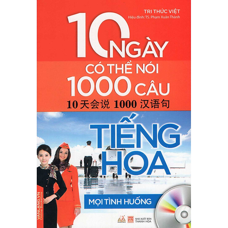 10 Ngày Có Thể Nói 1000 Câu Tiếng Hoa (Kèm CD)