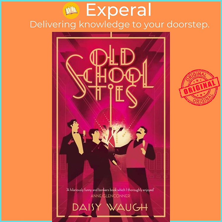 Sách - Old School Ties - A divinely rollicking treat of a murder mystery by Daisy Waugh (UK edition, hardcover)