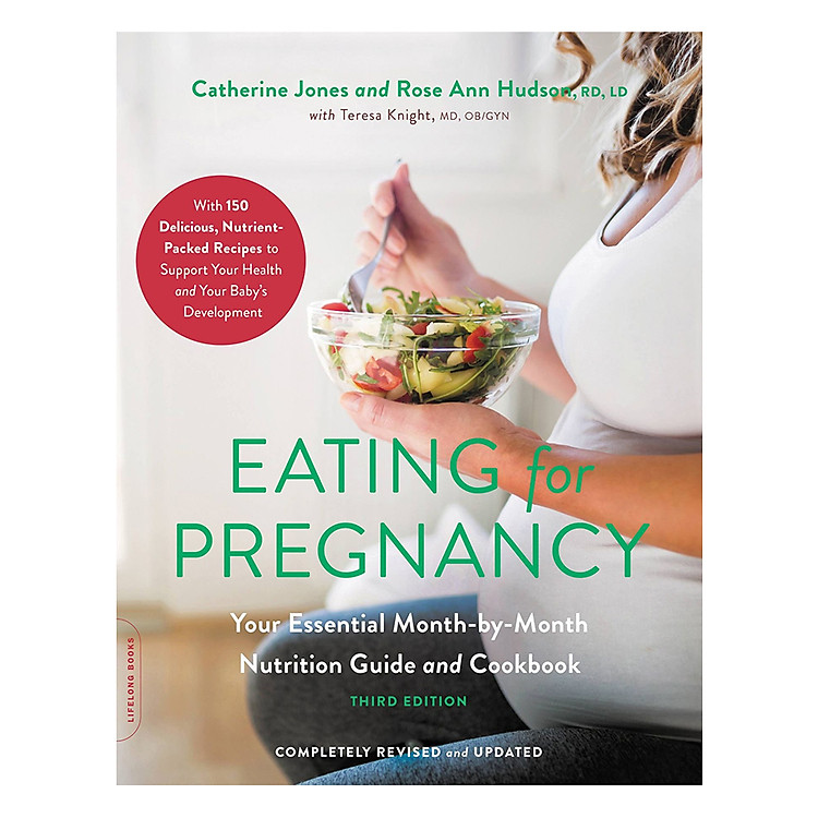 Sách Eating for Pregnancy: Your Essential Month-by-Month Nutrition Guide and Cookbook