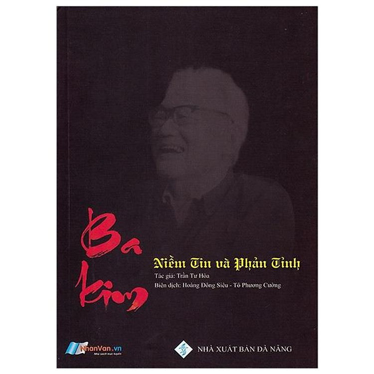 Ba Kim – Niềm Tin Và Phản Tỉnh