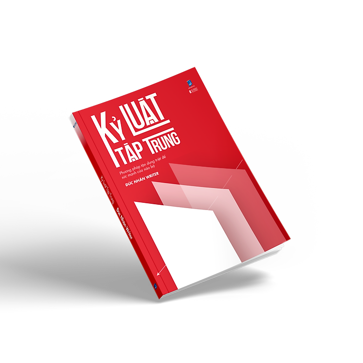 Kỷ Luật Tập Trung - Phương Pháp Tận Dụng Triệt Để Sức Mạnh Của Não Bộ - Ảnh 5