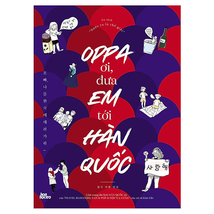 Sách Oppa Ơi, Đưa Em Tới Hàn Quốc