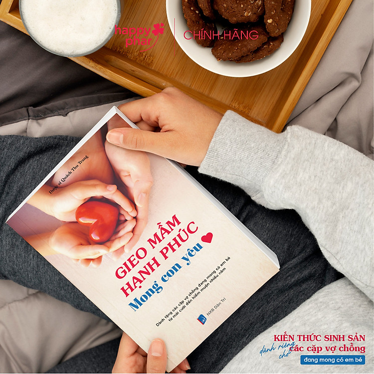 Gieo Mầm Hạnh Phúc Mong Con Yêu - Kiến Thức Sinh Sản Dành Riêng Cho Các Vợ Chồng Mong Con - Ảnh 3