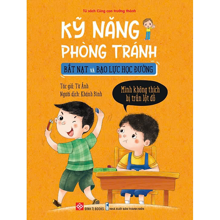 Kỹ Năng Phòng Tránh Bắt Nạt Và Bạo Lực Học Đường