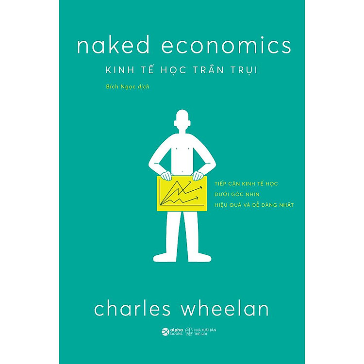 Kinh Tế Học Trần Trụi - Naked Economics - Ảnh 2