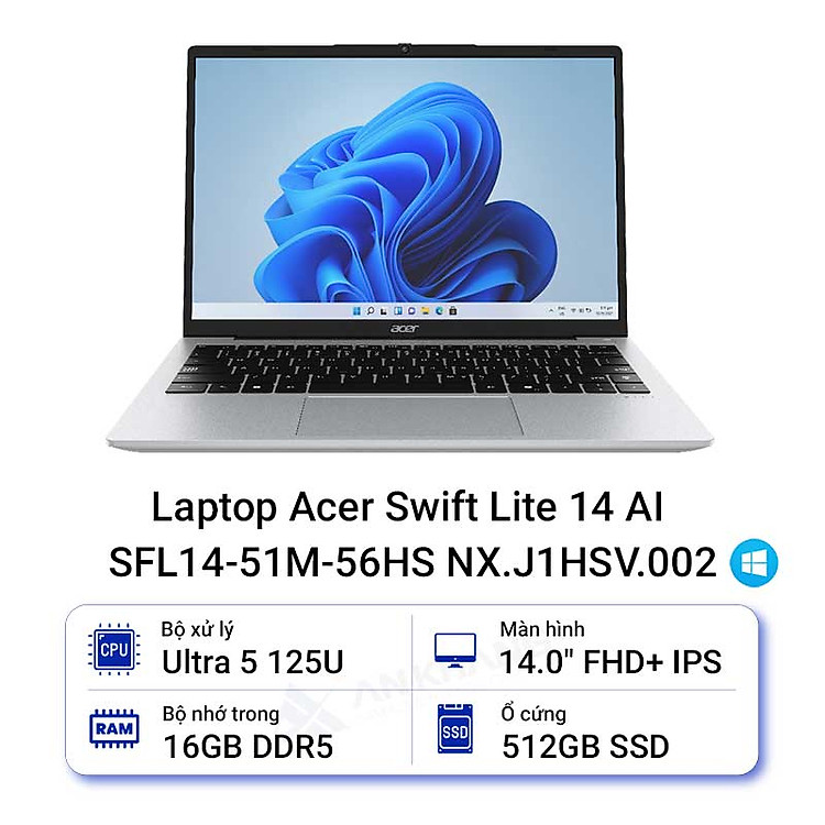 Laptop Acer Swift Lite 14 AI SFL14-51M-56HS NX.J1HSV.002 (Intel Core Ultra 5 processor 125U | 14 inch FHD+ | 16GB | 512GB | Win 11 | Bạc) - HÀNG CHÍNH HÃNG