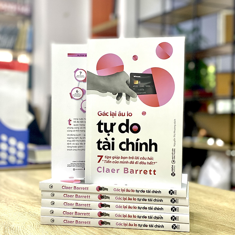 Gác Lại Âu Lo - Tự Do Tài Chính - Ảnh 2