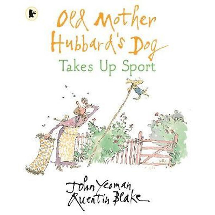 Sách - Old Mother Hubbard's Dog Takes Up Sport by John Yeoman Quentin Blake (UK edition, paperback)