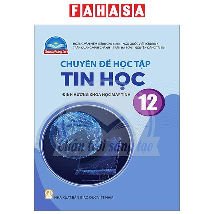 Giáo Khoa Chuyên Đề Học Tập Tin Học 12 – Định Hướng Khoa Học Máy Tính (Chân Trời)
