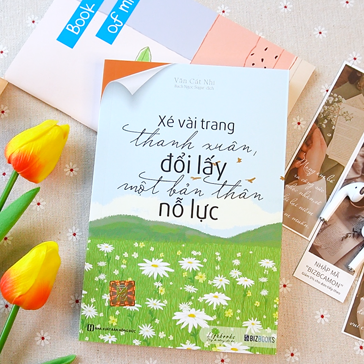 Xé Vài Trang Thanh Xuân, Đổi Lấy Một Bản Thân Nỗ Lực - Ảnh 7