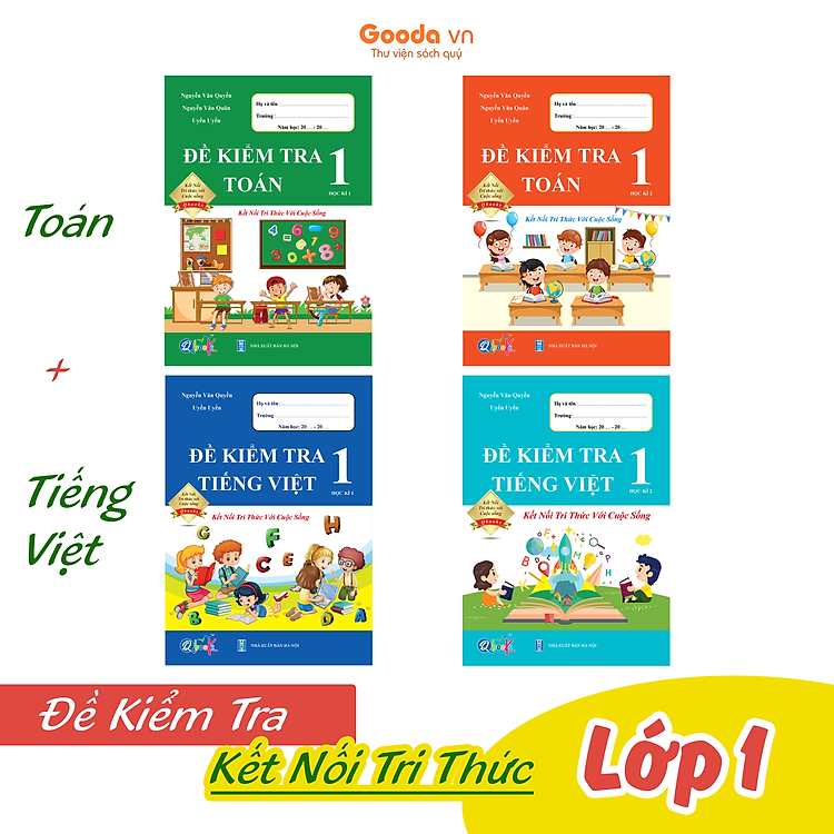 Combo Đề Kiểm Tra Toán, Tiếng Việt Lớp 1 - Kết Nối Tri Thức (Tự Chọn Sách)
