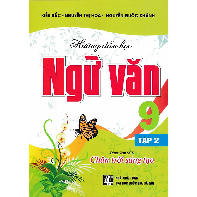 Hướng Dẫn Học Ngữ Văn 9 – Tập 2 (Dùng Kèm SGK Chân Trời Sáng Tạo)