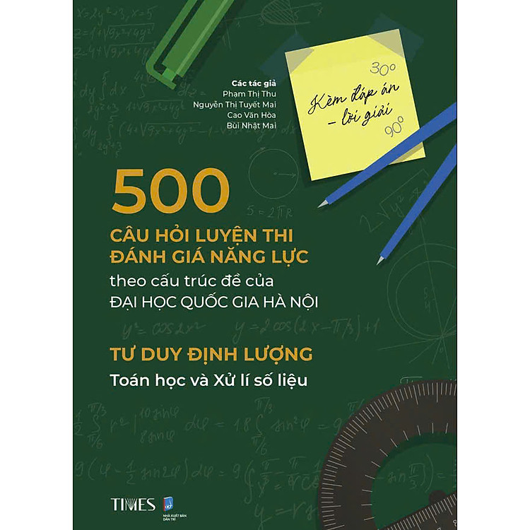 500 Câu Hỏi Luyện Thi Đánh Giá Năng Lực – Đại Học Quốc Gia Hà Nội Kèm Đáp Án – Lời Giải Tư Duy Định Lượng Toán Học và Xử Lí Số Liệu