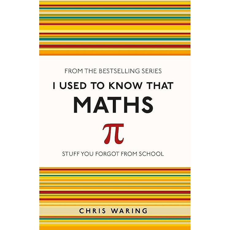 I Used To Know That Maths by Chris Waring