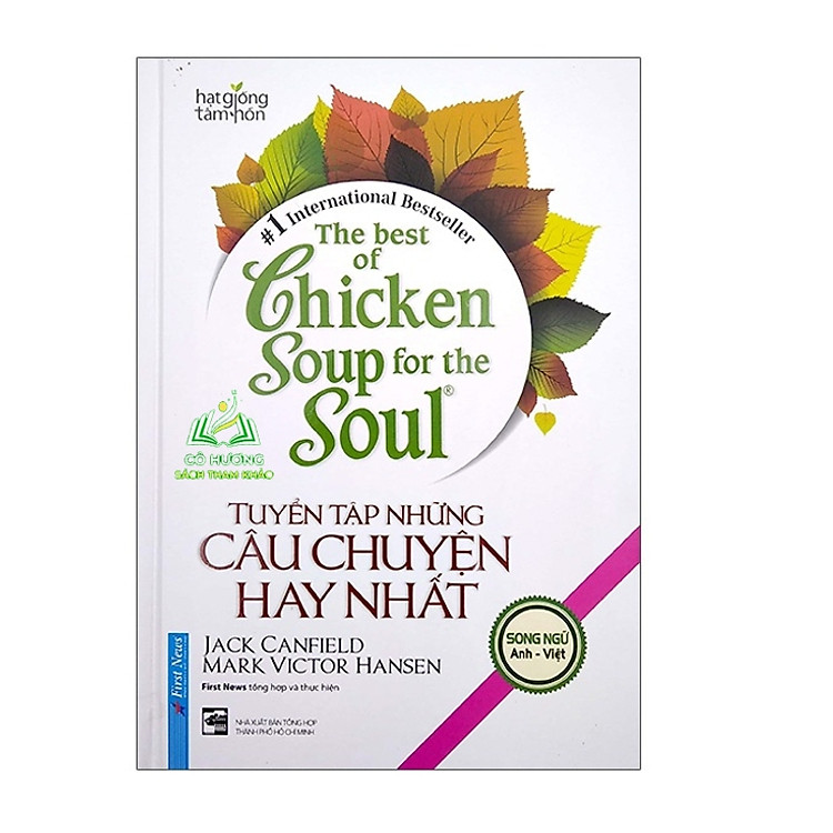 Sách - FN - Tuyển Tập Những Câu Chuyện Hay Nhất Chicken Soup For The Soul (Bìa cứng, Song Ngữ)