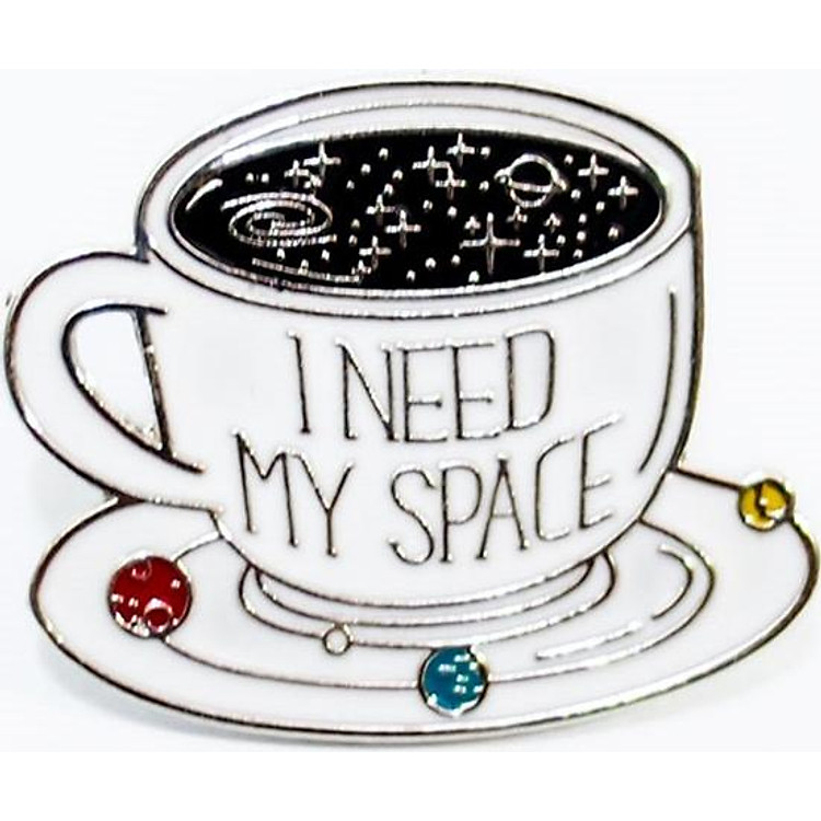 I need my space coffee - Pin sticker ghim cài áo