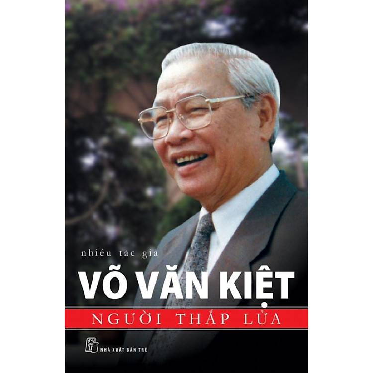 Võ Văn Kiệt – Người Thắp Lửa (TB 2025)