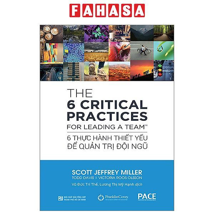 The 6 Critical Practices For Leading A Team - 6 Thực Hành Thiết Yếu Để Quản Trị Đội Ngũ