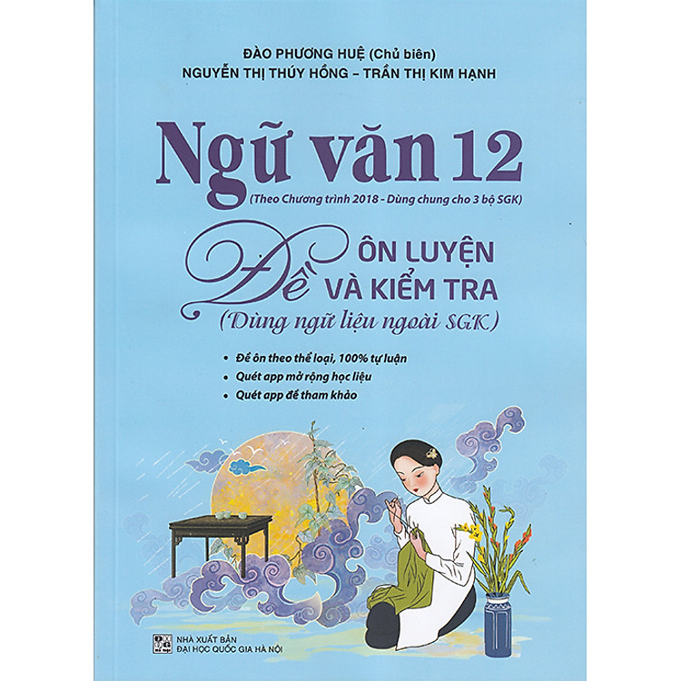 Ngữ văn 12 – Đề ôn luyện và kiểm tra (Dùng ngữ liệu ngoài sgk)