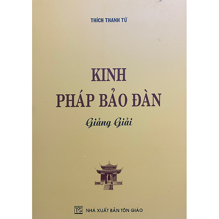 Kinh Pháp bảo đàn giảng giải ( Thích Thanh Từ )