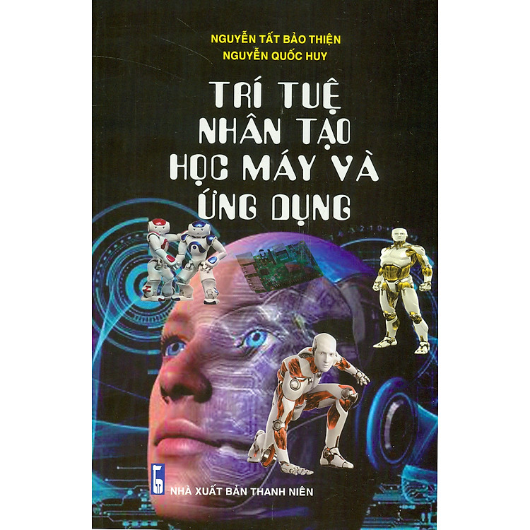 Trí Tuệ Nhân Tạo Học Máy Và Ứng Dụng