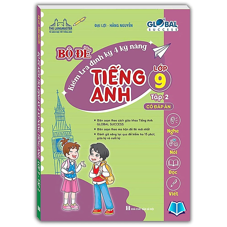 Sách - Global success - Bộ đề kiểm tra định kỳ 4 kỹ năng tiếng anh lớp 9 tập 2 (có đáp án)