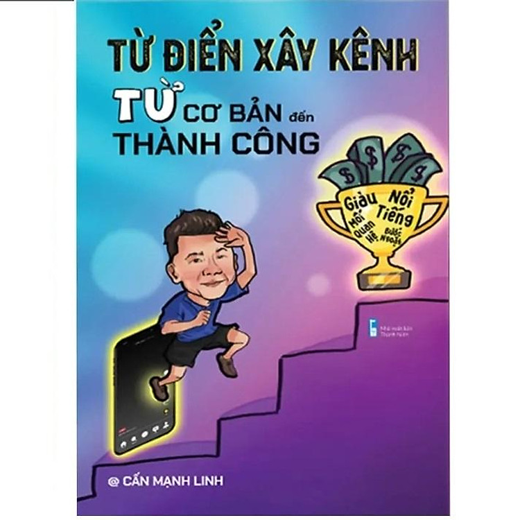 Từ Điển Xây Kênh Từ Cơ Bản Đến Thành Công - Bản chuẩn