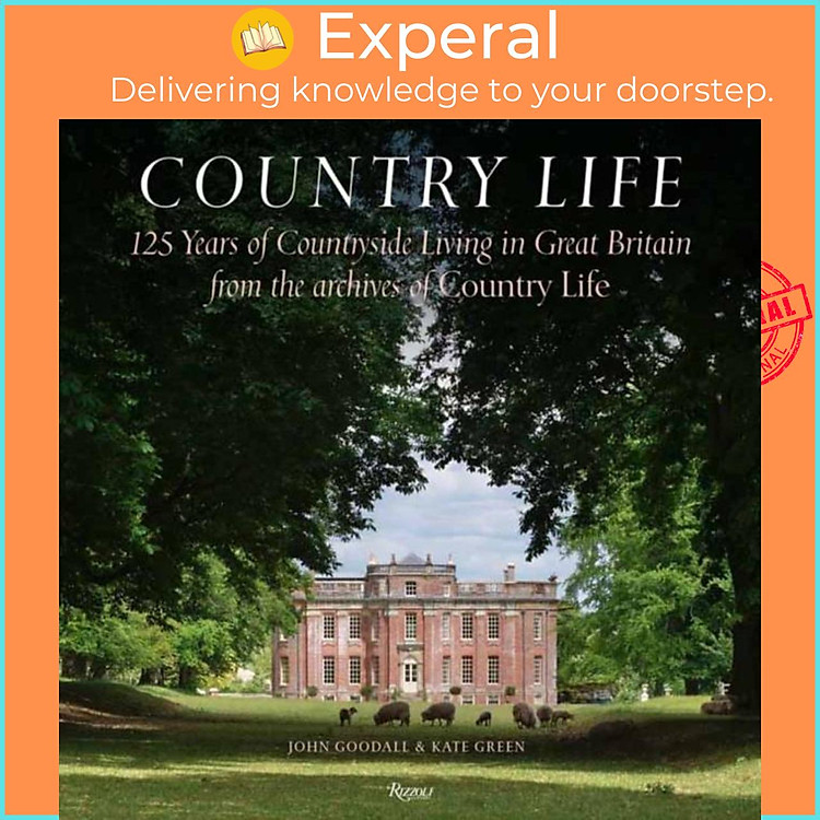 Sách - Country Life - 125 Years of Countryside Living in Great Britain from the Ar by Kate Green (UK edition, hardcover)