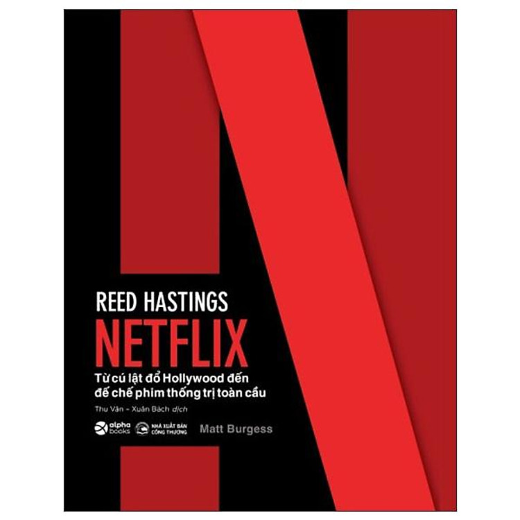 Netflix: Từ Hollywood Đến Đế Chế Toàn Cầu