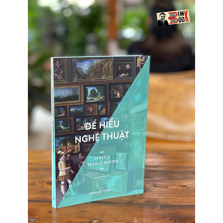 [In màu toàn bộ] ĐỂ HIỂU NGHỆ THUẬT
