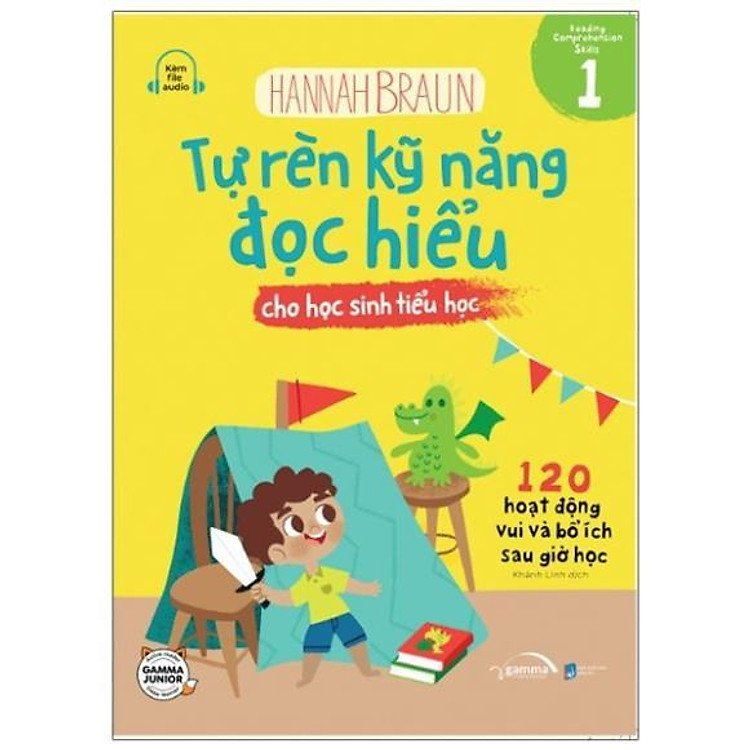 Tự Rèn Kỹ Năng Đọc Hiểu Cho Học Sinh Tiểu Học – Tập 1