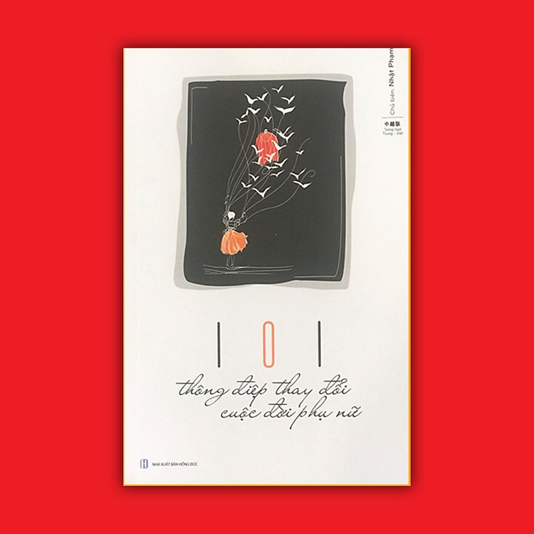 Sách 101 thông điệp thay đổi cuộc đời phụ nữ - Song ngữ Trung Việt phiên bản mới 2019
