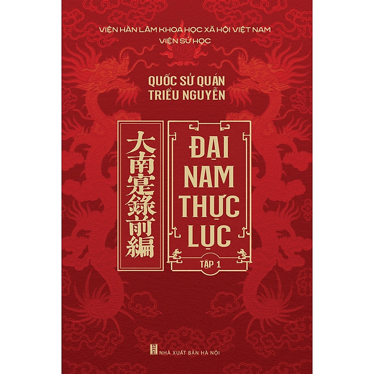 Quốc Sử Quán Triều Nguyễn – Đại Nam Thực Lục (Trọn Bộ 10 Tập)