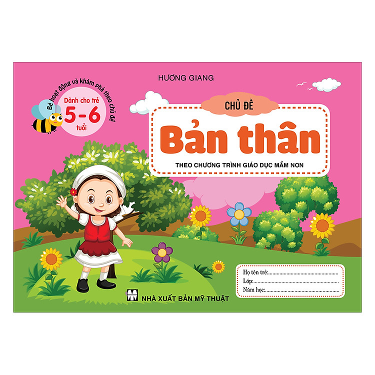 Sách Bé Hoạt Động Và Khám Phá Theo Chủ Đề (Dành Cho Trẻ 5-6 Tuổi) Chủ Đề Bản Thân