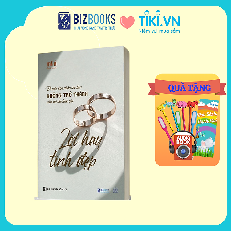 Tại Newshop: Lời Hay Tình Đẹp - Để Cuộc Hôn Nhân Của Bạn Không Trở Thành Nấm Mồ Của Tình Yêu