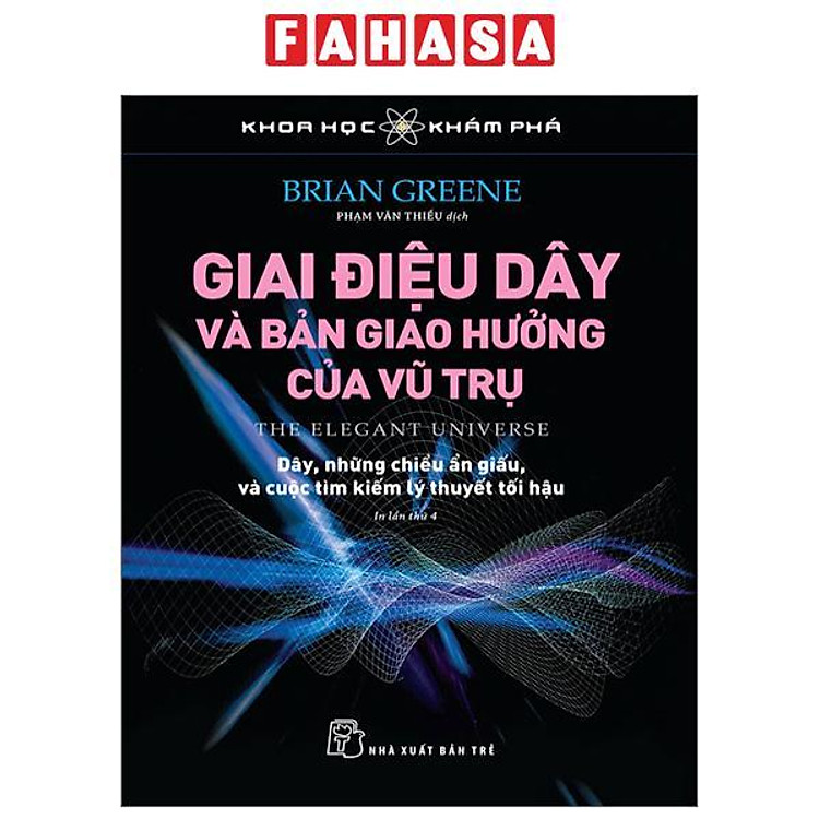 Khoa Học Khám Phá - Giai Điệu Dây Và Bản Giao Hưởng Của Vũ Trụ