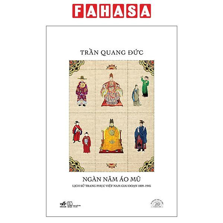 Sách - Ngàn Năm Áo Mũ - Ấn Bản Đặc Biệt 20 Năm Thành Lập Nhã Nam - Bìa Cứng