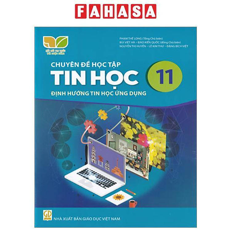 Giáo Khoa Chuyên Đề Học Tập Tin Học 11 – Định Hướng Tin Học Ứng Dụng (Kết Nối)