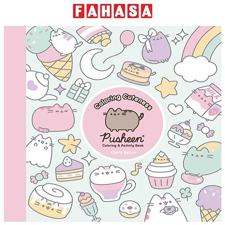 Coloring Cuteness – A Pusheen Coloring & Activity Book
