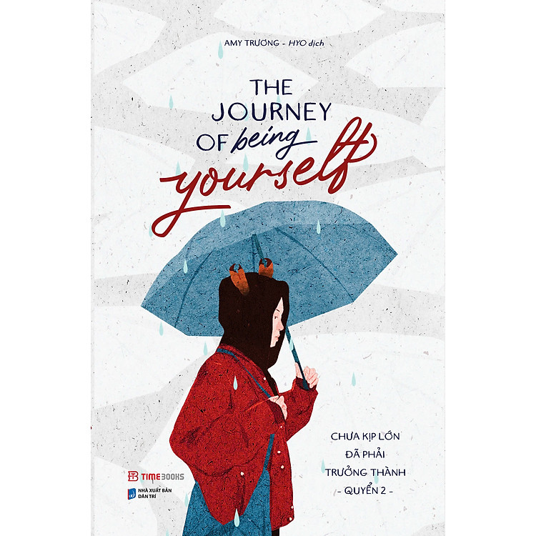 The Journey Of Being Yourself – Chưa Kịp Lớn Đã Phải Trưởng Thành (Quyển 2)