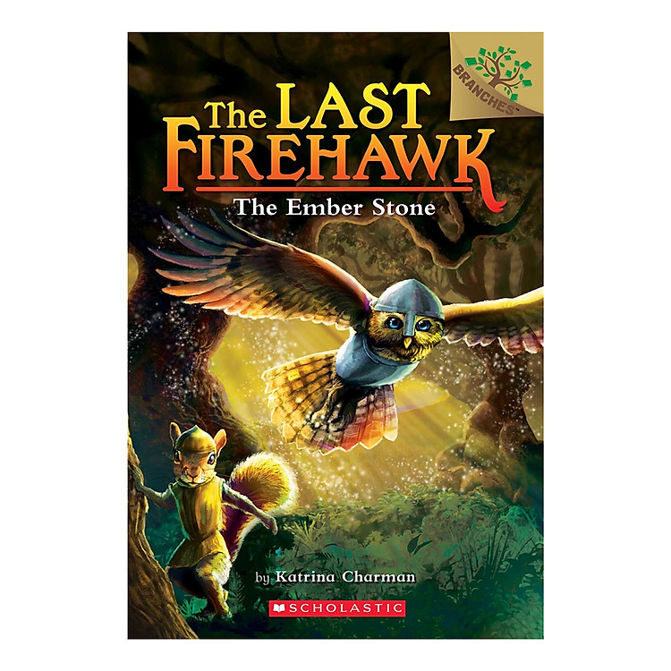 Sách The Last Firehawk Book 1: The Ember Stone