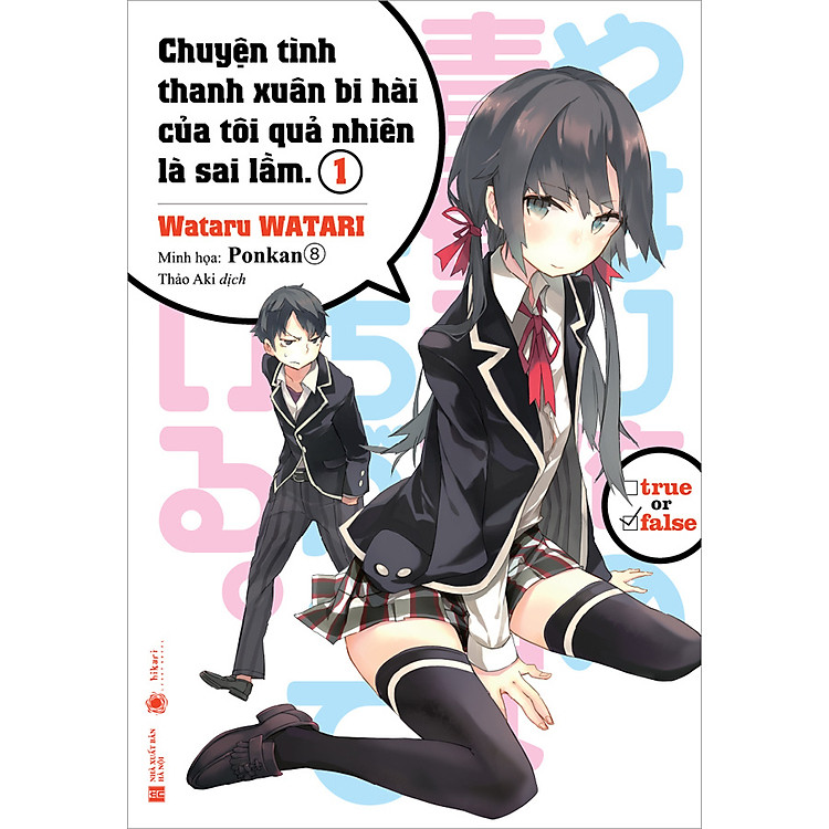 Sách Chuyện Tình Thanh Xuân Bi Hài Của Tôi Quả Là Sai Lầm - Tập 1 (Tái Bản)