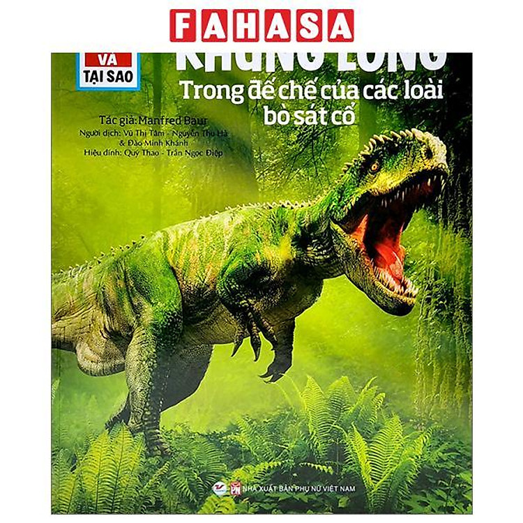 Sách - Thế Nào Và Tại Sao - Khủng Long - Trong Đế Chế Của Các Loài Bò Sát - Bìa Cứng (Tái Bản 2026)