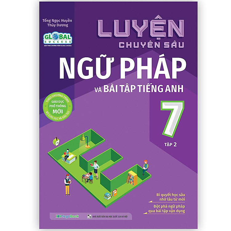 Luyện Chuyên Sâu Ngữ Pháp Và Bài Tập Tiếng Anh Lớp 7 Tập 2