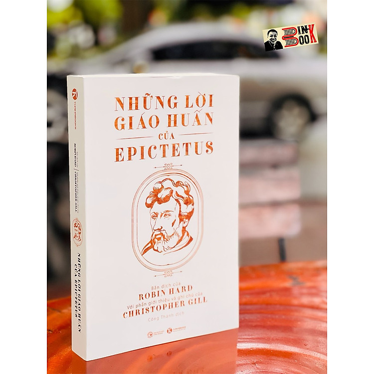 NHỮNG LỜI GIÁO HUẤN của EPICTETUS – bản dịch của Robin Hard và ghi chú của Christopher Gill