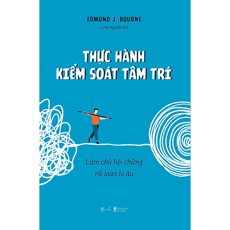 Thực Hành Kiểm Soát Tâm Trí: Làm Chủ Hội Chứng Rối Loạn Lo Âu