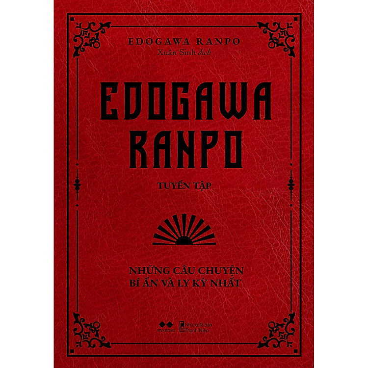 Edogawa Ranpo Tuyển Tập – Những Câu Chuyện Bí Ẩn Và Ly Kỳ Nhất